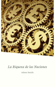 Title: La Riqueza De Las Naciones (Golden Deer Classics), Author: Adam Smith