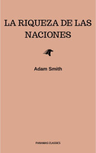 Title: La riqueza de las naciones, Author: Adam Smith