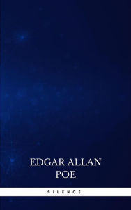 Title: Silence, Author: Edgar Allan Poe