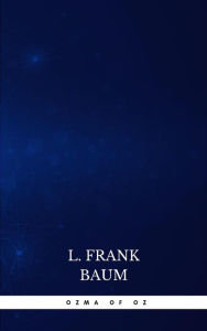 Title: Ozma of Oz, Author: L. Frank Baum