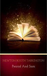 Title: Penrod and Sam, Author: Newton Booth Tarkington