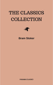 Title: Bram Stoker: The Classics Collection, Author: Bram Stoker