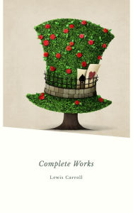 Title: Complete Works, Author: Lewis Carroll