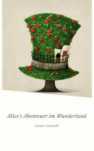 Title: Alice's Abenteuer im Wunderland, Author: Lewis Carroll