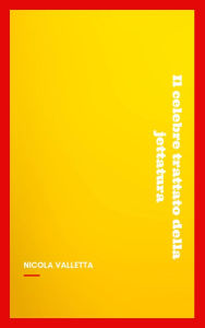 Title: Il celebre trattato della jettatura, Author: Nicola Valletta