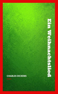 Title: Ein Weihnachtslied, Author: Charles Dickens