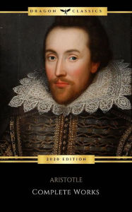 Title: The Complete Works of William Shakespeare (37 plays, 160 sonnets and 5 Poetry Books With Active Table of Contents), Author: William Shakespeare