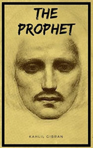 Title: The Prophet, Author: Kahlil Gibran