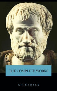 Title: Aristotle: The Complete Works, Author: Aristotle