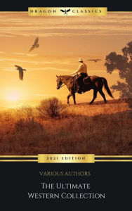 Title: The Ultimate Western Collection, Author: Zane Grey
