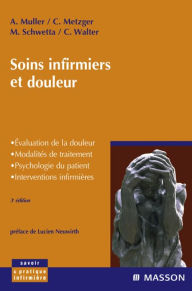 Title: Soins infirmiers et douleur, Author: André Muller