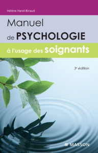 Title: Manuel de psychologie à l'usage des soignants, Author: Hélène Harel-Biraud