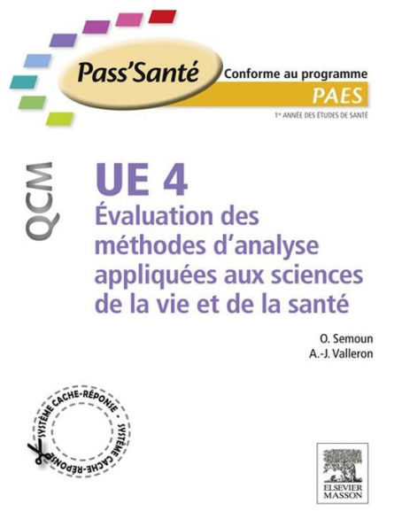 UE 4 - Évaluation des méthodes d'analyse appliquées aux sciences de la vie et de la santé - QCM: 300 QCM