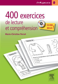 Title: 400 exercices de lecture et compréhension: Avec CD-ROM, Author: Marie-Christine Perret