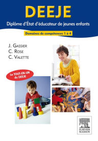 Title: DEEJE. Diplôme d'État d'éducateur de jeunes enfants: Domaines de formation 1 à 4, Author: Jacqueline Gassier