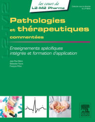 Title: Pathologies et thérapeutiques commentées: Enseignements spécifiques, intégrés et formation d'application, Author: Jean-Paul Belon