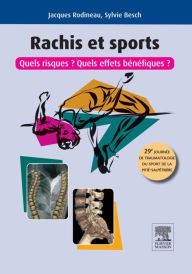 Title: Rachis et sports: Quels risques ? Quels effets bénéfiques ?, Author: Jacques Rodineau