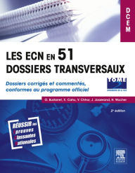 Title: Les ECN en 51 dossiers transversaux - Tome 2, Dossiers 52 à 102: Dossiers corrigés et commentés, conformes au programme officiel, Author: Olivier Bustarret