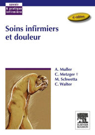 Title: Soins infirmiers et douleur, Author: André Muller
