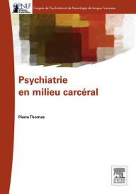 Title: Psychiatrie en milieu carcéral, Author: Pierre Thomas