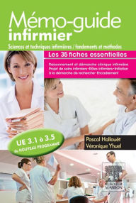 Title: Mémo-guide infirmier - UE 3.1 à 3.5: Sciences et techniques infirmières, fondements et méthodes, Author: Pascal Hallouët