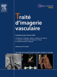 Title: Traité d'imagerie vasculaire, Author: Francis Joffre