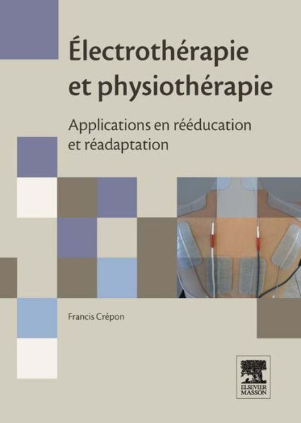 Électrothérapie et physiothérapie: Applications en rééducation et réadaptation