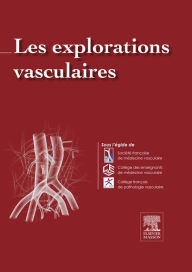 Title: Les Explorations vasculaires, Author: Joël Constans