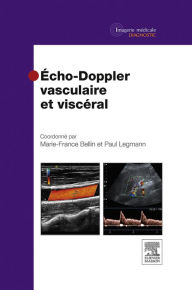 Title: Echo-Doppler vasculaire et viscéral, Author: Marie-France Bellin