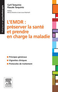 Title: L'EMDR: Préserver la santé et prendre en charge la maladie, Author: Cyril Tarquinio