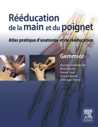 Title: Rééducation de la main et du poignet: Anatomie fonctionnelle et techniques, Author: Groupe d'étude de la main en orthèse