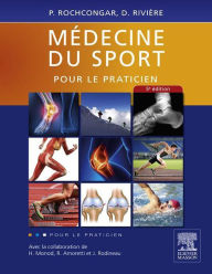 Title: Médecine du sport pour le praticien, Author: Pierre Rochcongar