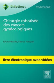 Title: Chirurgie robotisée des cancers gynécologiques: POD, Author: Fabrice Narducci