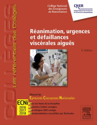 Title: Réanimation, urgences et défaillances viscérales aiguës: Réussir les ECNi, Author: Collège des Enseignants de Réanimation