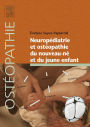 Neuropédiatrie et ostéopathie du nouveau-né et du jeune enfant