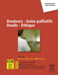 Title: Douleurs - Soins palliatifs - Deuils - Ethique: Réussir les ECNi, Author: Alain de Broca