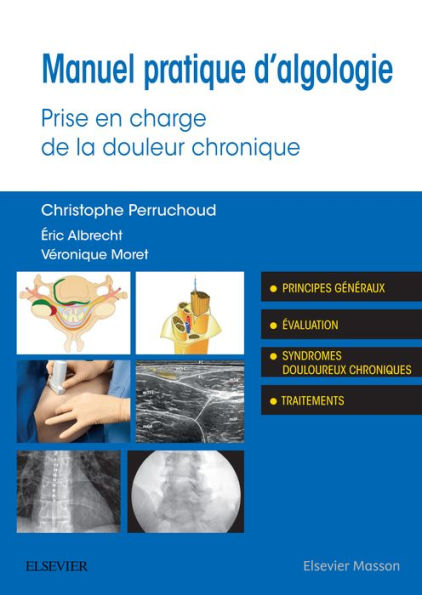 Manuel pratique d'algologie: Prise en charge de la douleur chronique