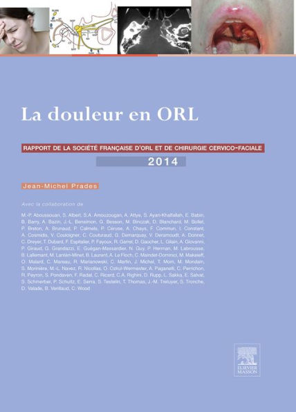 La douleur en ORL: Rapport 2014 de la Société française d'ORL et de chirurgie cervico-faciale