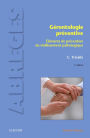 Gérontologie préventive: Eléments de prévention du vieillissement pathologique