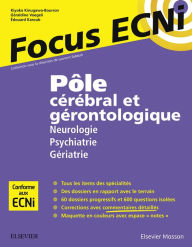 Title: Pôle cérébral et gérontologique : Neurologie/Psychiatrie/Gériatrie: Apprendre et raisonner pour les ECNi, Author: Marie Theres Nolle