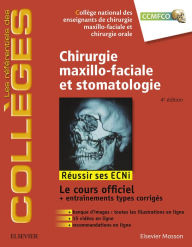 Title: Chirurgie maxillo-faciale et stomatologie: Réussir les ECNi, Author: Collège national des enseignants de chir