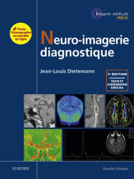 Title: Neuro-imagerie diagnostique, Author: Jean-Louis Dietemann