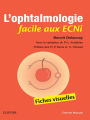 L'ophtalmologie facile aux ECNi: Fiches visuelles