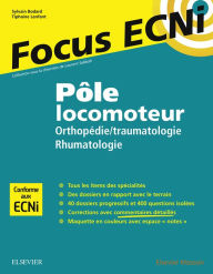Title: Pôle locomoteur : orthopédie/traumatologie - rhumatologie: Apprendre et raisonner pour les ECNi, Author: Sylvain Bodard