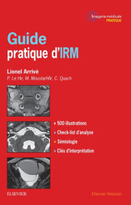 Title: Guide pratique d'IRM, Author: Lionel Arrivé