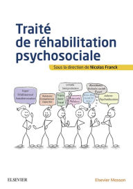 Title: Traité de réhabilitation psychosociale, Author: Nicolas FRANCK
