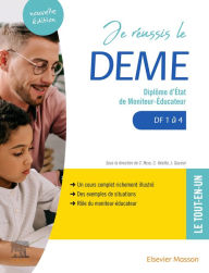 Title: Je réussis le DEME: Diplôme d'État de moniteur-éducateur. DF1 à 4, Author: Céline Rose