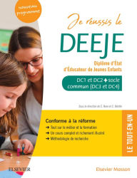 Title: Je réussis le DEEJE. Diplôme d'État d'éducateur de jeunes enfants: Socle commun + option. Conforme à la réforme, Author: Céline Rose