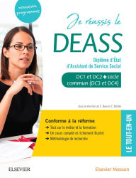 Title: Je réussis le DEASS. Diplôme d'Etat d'assistant de service social: Socle commun + option. Conforme à la réforme, Author: Céline Rose