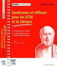 Title: Syndromes et réflexes pour les ECNi et la clinique: Les syndromes à connaître/Les aphorismes pour avoir les bons réflexes cliniques, Author: Stanislas Quesada